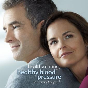 Healthy eating, healthy blood pressure - An everyday guide - 2018 New Version